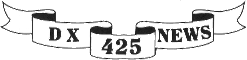 425 DX News